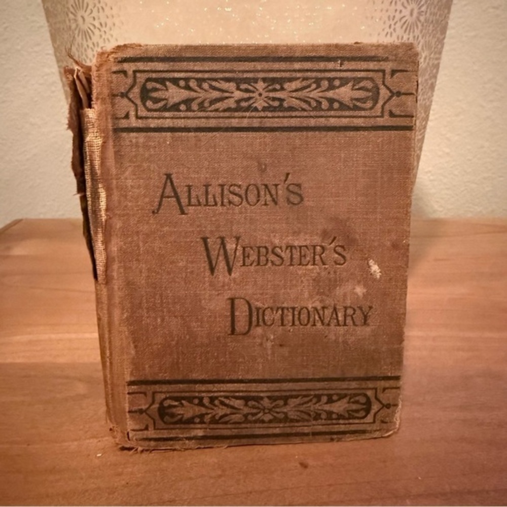 Vintage 1881 Allison’s Webster’s Dictionary 383 pages